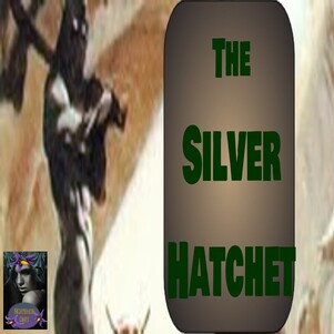 The Silver Hatchet by Sir Arthur Conan Doyle
